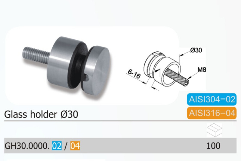 30mm Stainless Steel AISI304/316 Glass Holder (GH30.02/04)